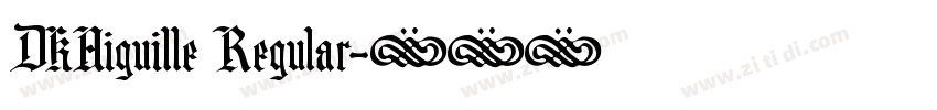 DKAiguille Regular字体转换